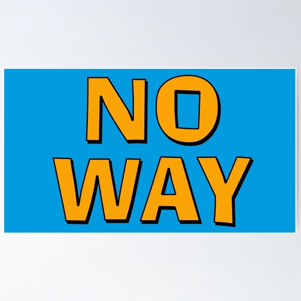 Item preview, No Way Sticker designed and sold by Boxing Kangaroo Retail Company.