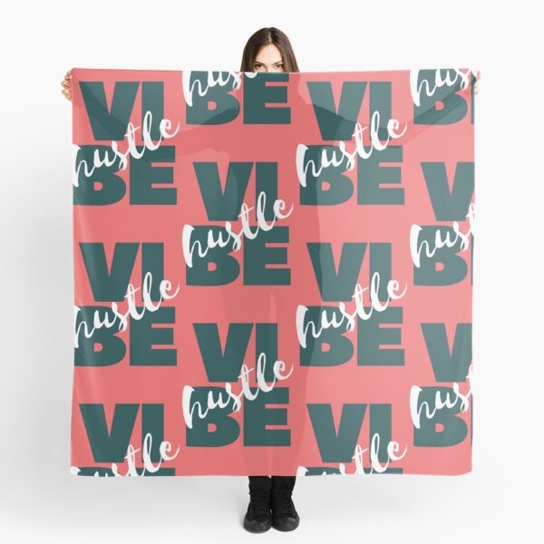My Vibe Is Hustle. Hustle Vibe. Scarf