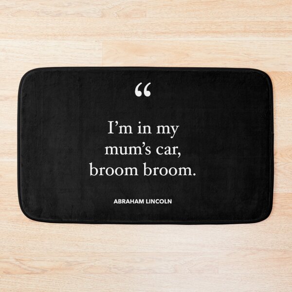 Item preview, I'm in my mums car - Abraham Lincoln designed and sold by TwistedWords.