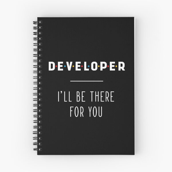 Item preview, Developer I'll Be There For You - Gift Funny Jobs designed and sold by DiogoCalheiros.