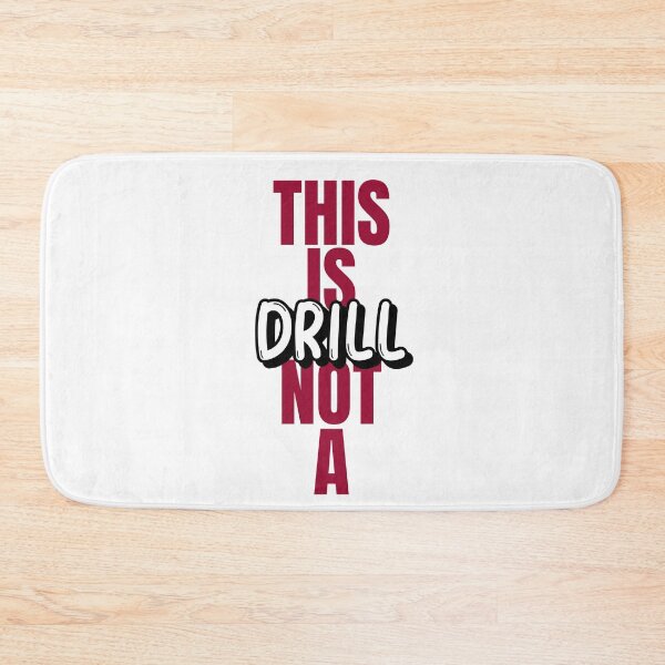 Item preview, This is not a Drill. designed and sold by BeebopGraphics.