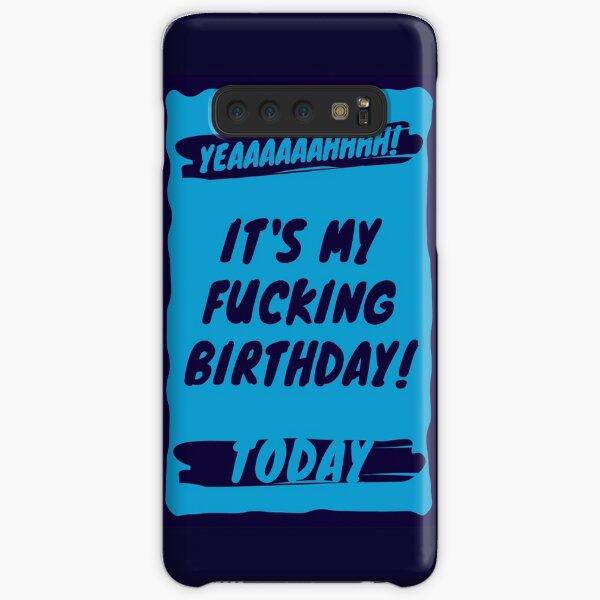 It's My Birthday Today Samsung Galaxy Snap Case