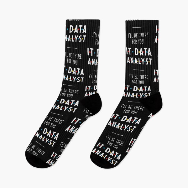 Item preview, It Data Analyst I'll Be There For You - Gift Funny Jobs designed and sold by DiogoCalheiros.