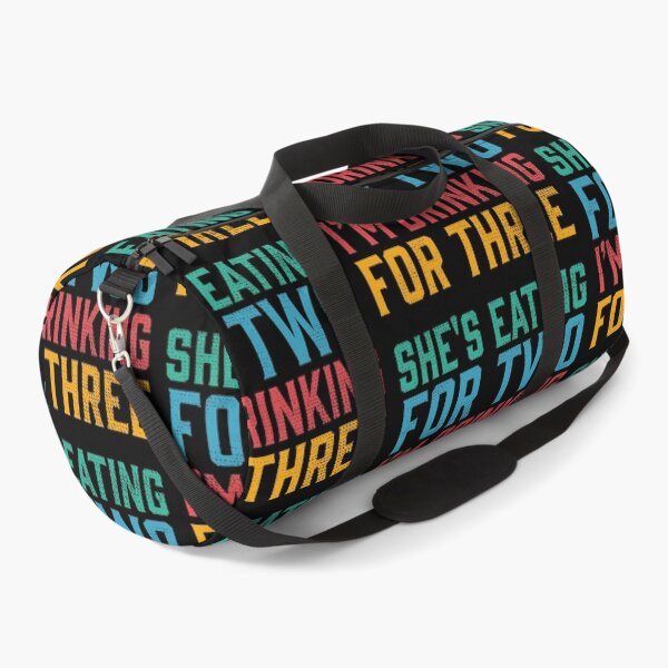 Item preview, She's eating for two I'm drinking for three designed and sold by ShutterKapan.