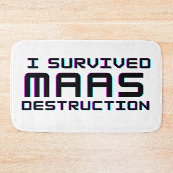 Item preview, Survived Maas Destruction designed and sold by Mavy-liz.