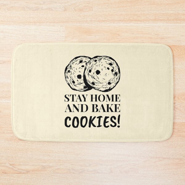 Item preview, Stay Home And Bake Cookies designed and sold by Telle Garcia.