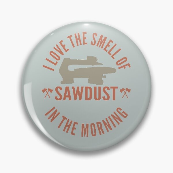 Item preview, I love the smell of sawdust in the morning - Funny scroll saw lover Gift designed and sold by Teenation9.