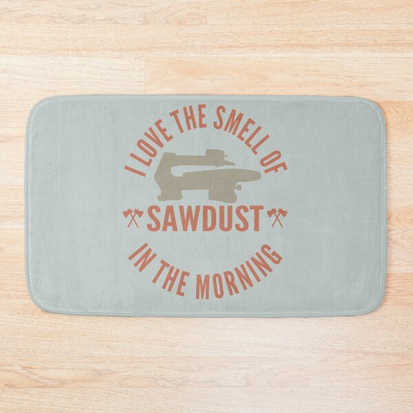 Item preview, I love the smell of sawdust in the morning - Funny scroll saw lover Gift designed and sold by Teenation9.