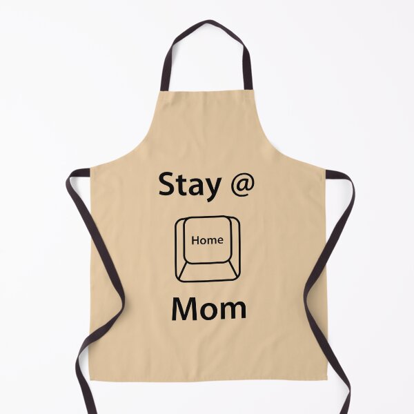 Stay at Home Mom Apron