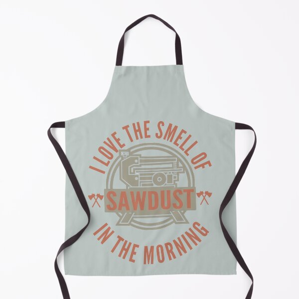 Item preview, I love the smell of sawdust in the morning - Funny scroll saw lover Gift designed and sold by Teenation9.