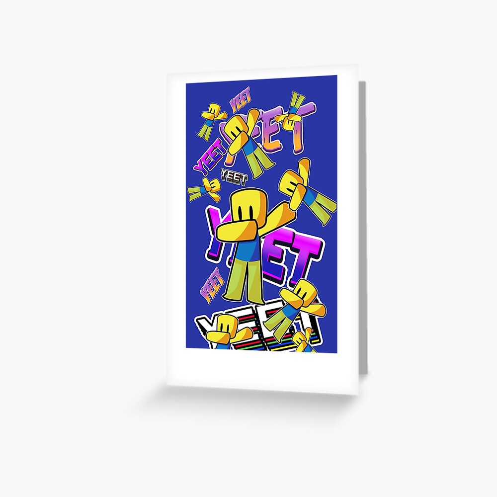 Roblox Pattern Yeet Dabbing Dab Hand Drawn Gaming Noob Gift For Gamers Greeting Card By Smoothnoob Redbubble - oder meme xd roblox