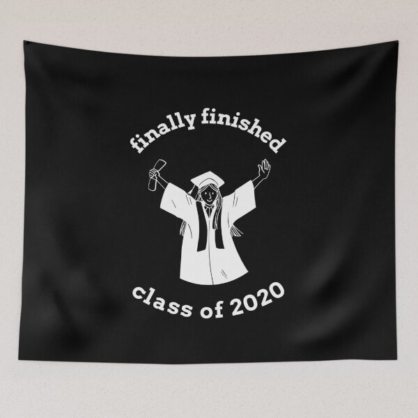 Item preview, FINALLY FINISHED | CLASS OF 2020 designed and sold by Ashalcheema.