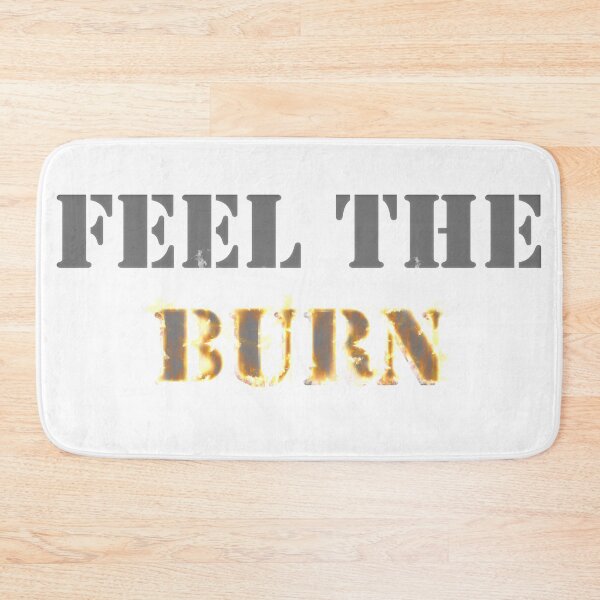 Item preview, Feel the Burn designed and sold by RichardSayer.