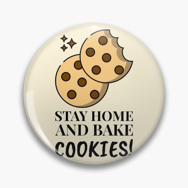Item preview, Stay Home And Bake Cookies Yummy Dessert designed and sold by Telle Garcia.