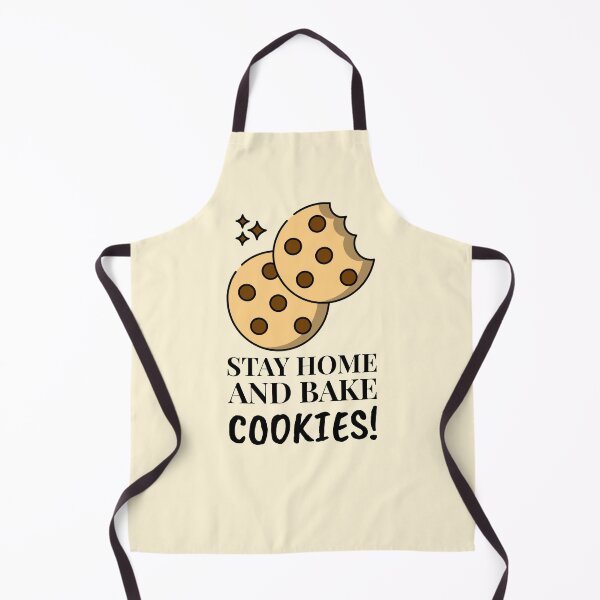 Item preview, Stay Home And Bake Cookies Yummy Dessert designed and sold by Telle Garcia.