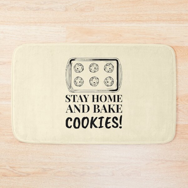 Item preview, Stay Home And Bake Cookies Oven Fresh designed and sold by Telle Garcia.