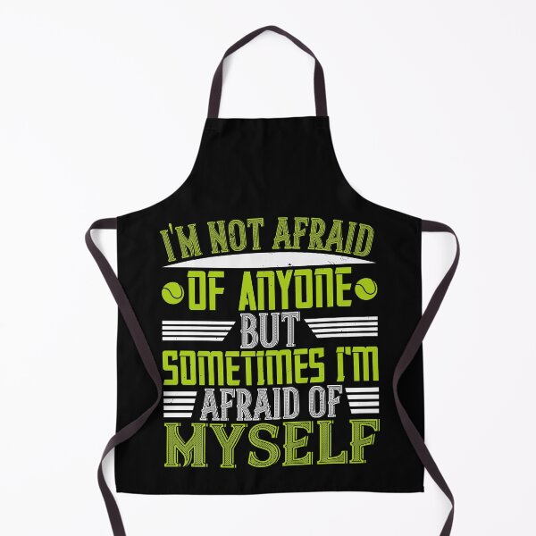 Item preview, I'm Not Afraid Of Anyone, But Sometimes I'm Afraid Of Myself designed and sold by GoodVibeDesign.