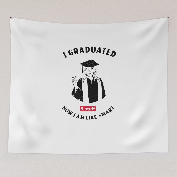Item preview, I GRADUATED | AND STUFF | NOW I AM LIKE SMART designed and sold by Ashalcheema.