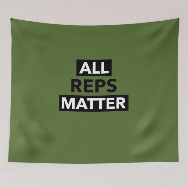 Item preview, All Reps Matter designed and sold by Bradford Adams.