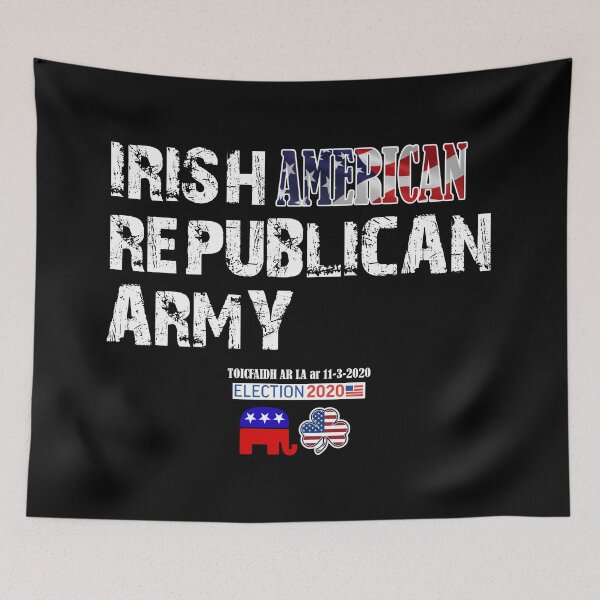 Item preview, Irish American Republican Army - Election 2020 designed and sold by -Ireland-.