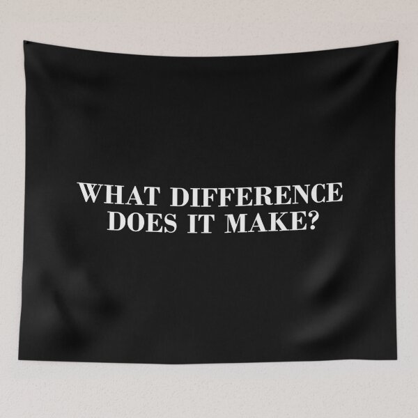 Item preview, What Difference Does It Make designed and sold by DonatasSab.
