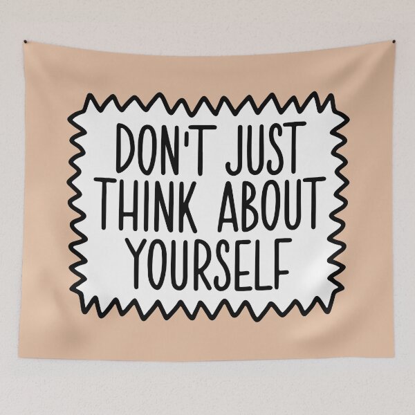 Item preview, don't just think about yourself designed and sold by letterbrighter.