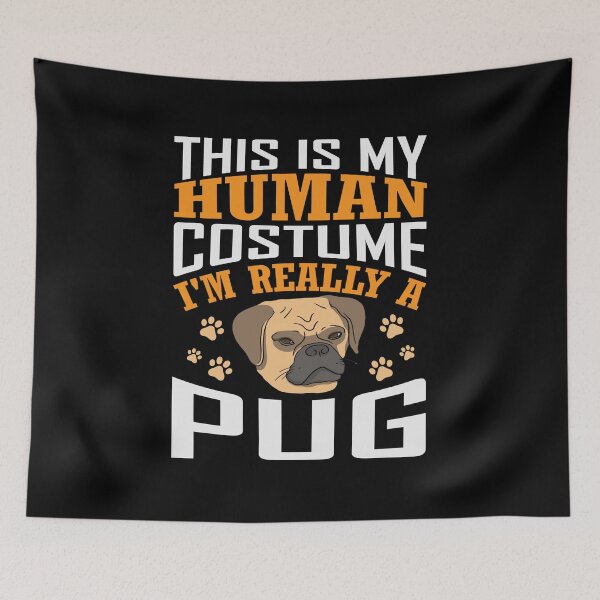 Item preview, This is my human costume - I'm really a pug designed and sold by T-Jays Lounge.