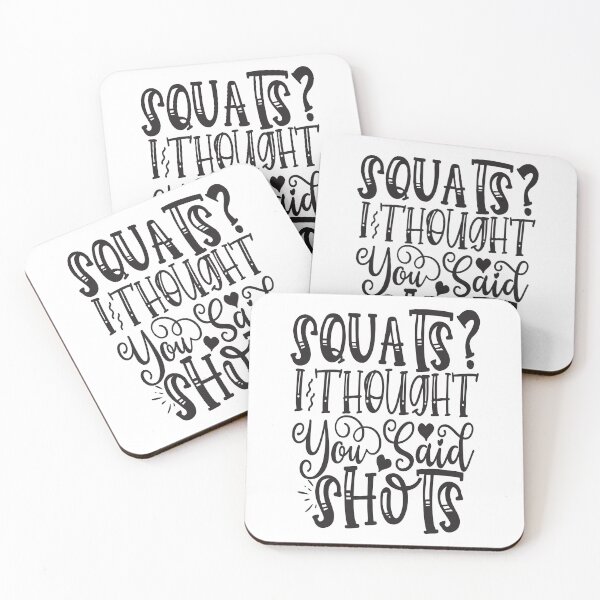 Item preview, Squats I Thought You Said Shots: A Funny quote shirt.   designed and sold by fajali master.