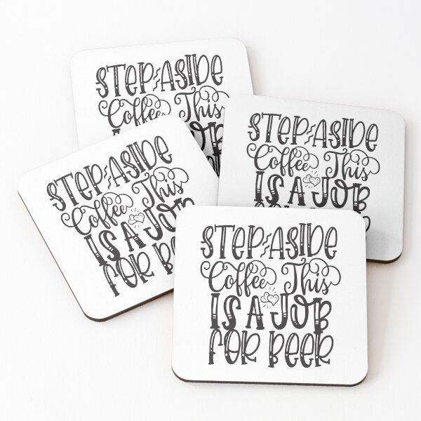 Item preview, Step Aside Coffee This Is A Job For Beer: A Funny quote shirt.   designed and sold by fajali master.