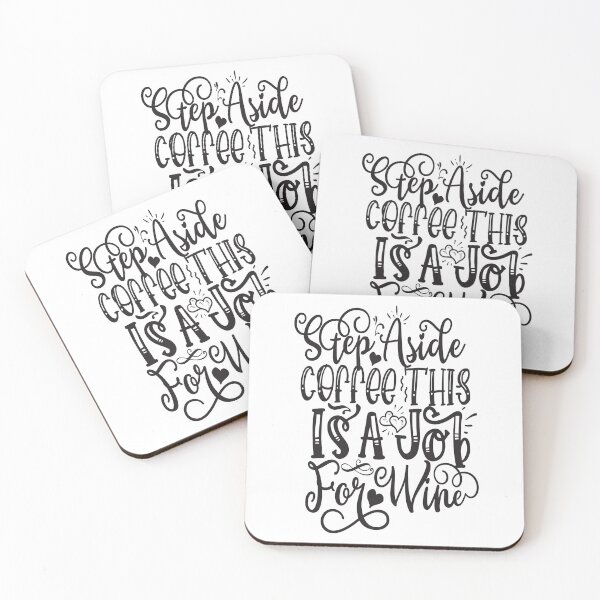Item preview, Step Aside Coffee This Is A Job For Wine: A Funny quote shirt.   designed and sold by fajali master.