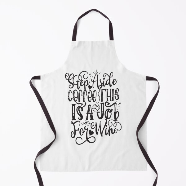 Item preview, Step Aside Coffee This Is A Job For Wine: A Funny quote shirt. designed and sold by fajali master.