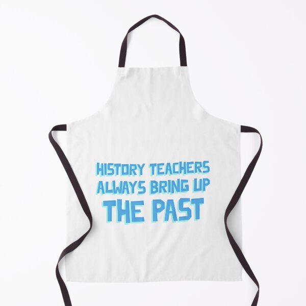 Item preview, history teachers always bring up the past designed and sold by amr badawy.