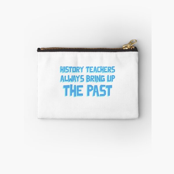 Item preview, history teachers always bring up the past designed and sold by amr badawy.
