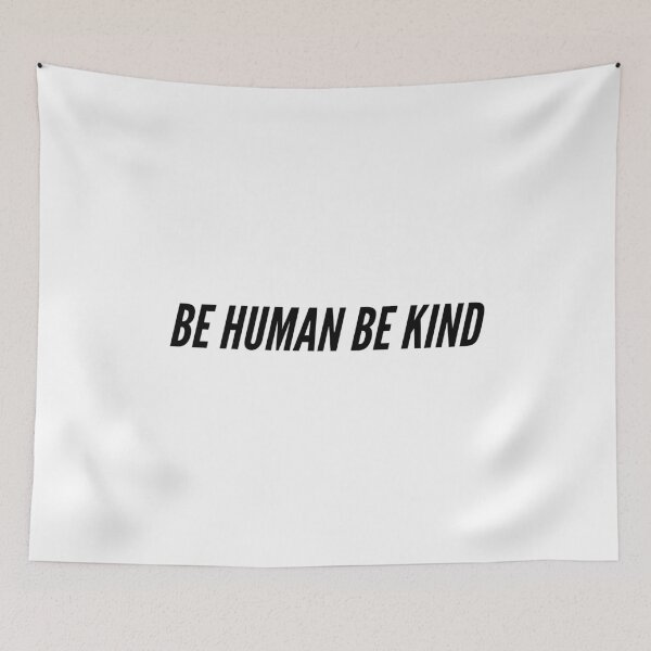 Item preview, be human be kind designed and sold by The Little Wood Cottage.