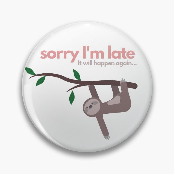 Item preview, sorry I'm late, it will happen again... sloth designed and sold by rosiebeeston.