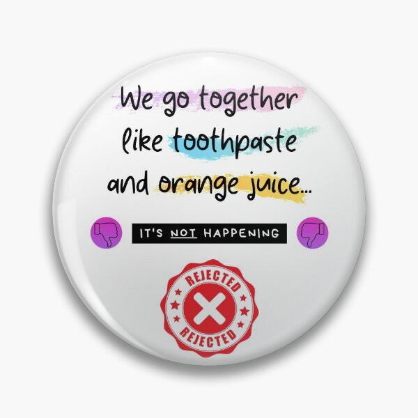 Item preview, Like Toothpaste and OJ designed and sold by Frosty1489.