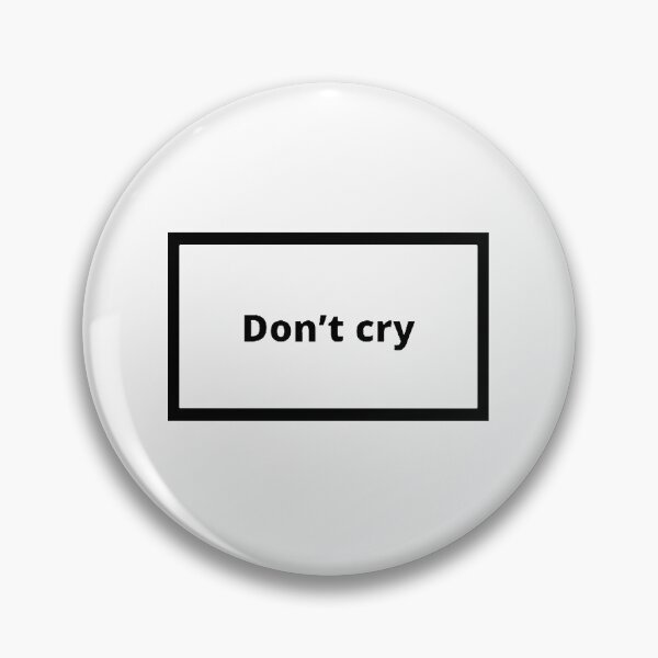 Item preview, Do not Cry designed and sold by Omeris.