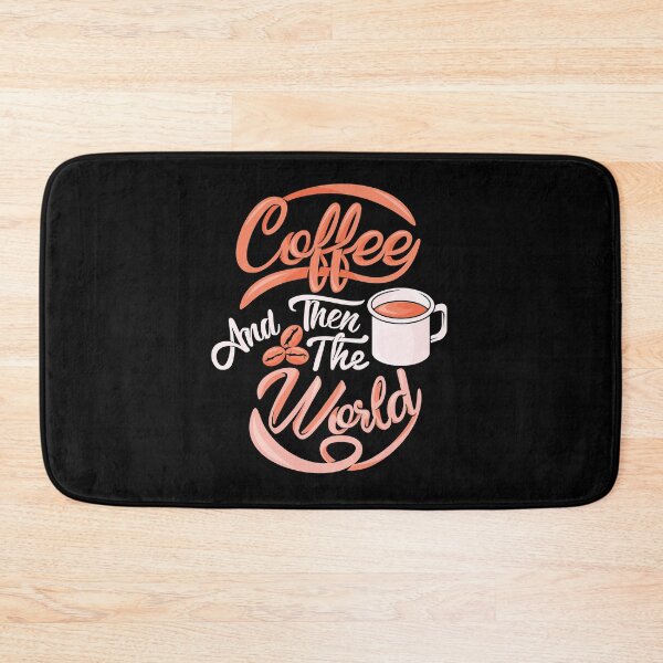 Item preview, Coffee and Then The World Typography designed and sold by Dewirumbaina.