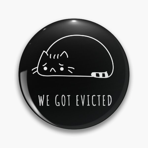 Item preview, We Got Evicted SadCat designed and sold by VibeCraze Designs.