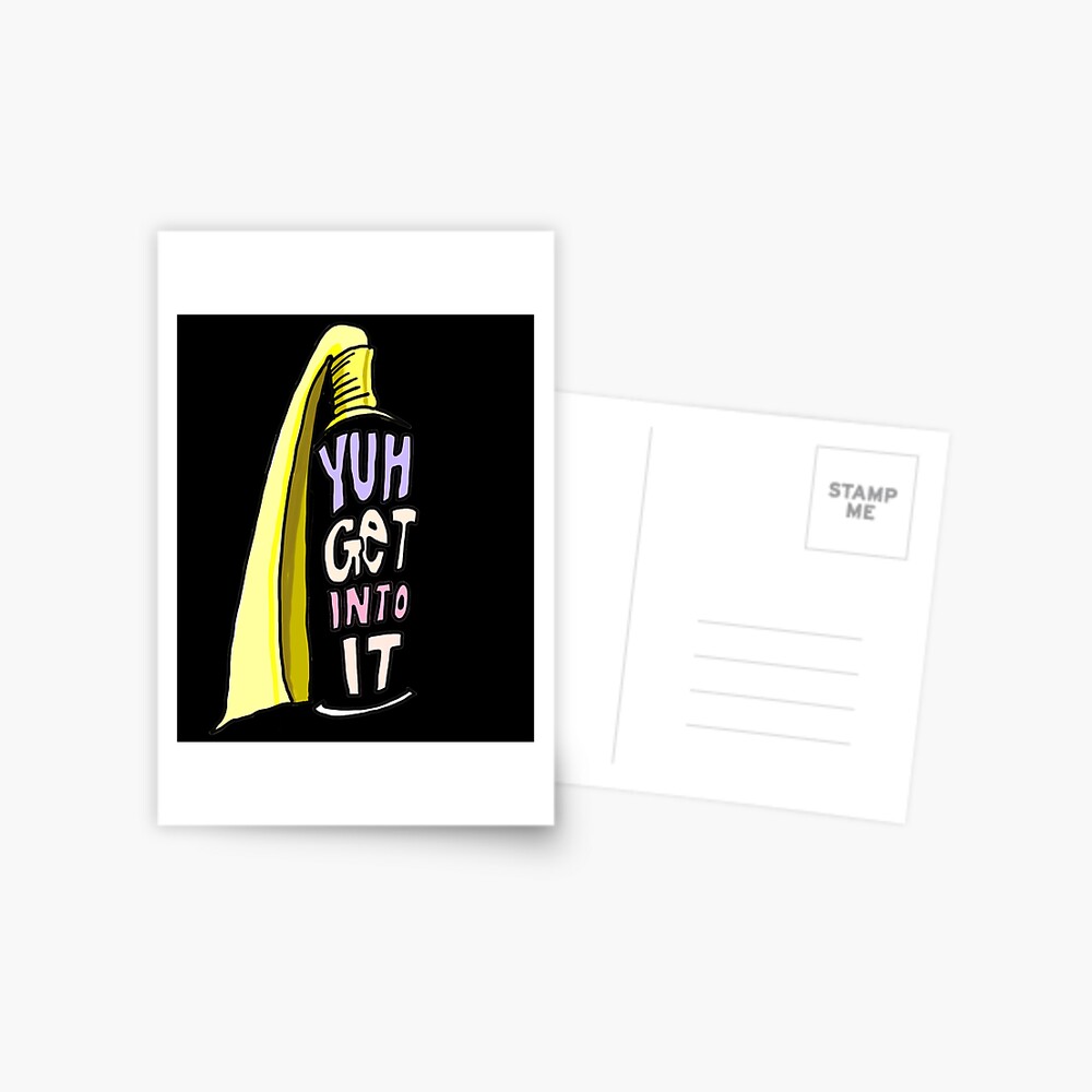 yuh-get-into-it-meme-postcard-for-sale-by-sketchnkustom-redbubble