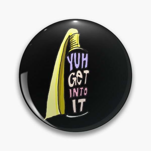 Item preview, Yuh Get Into It Meme designed and sold by sketchNkustom.
