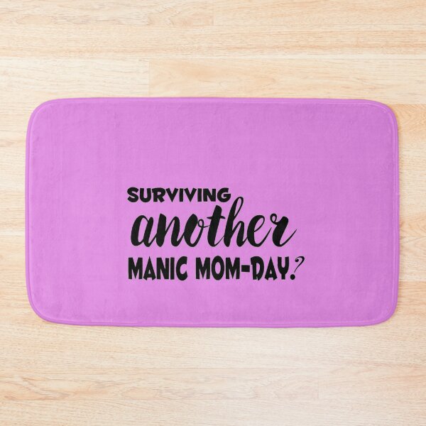 Item preview, Surviving another mom-day designed and sold by PaperDreamPod.