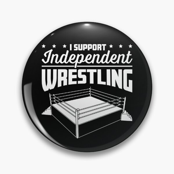 Item preview, I Support Independent Wrestling! designed and sold by MouthpieceGFX.