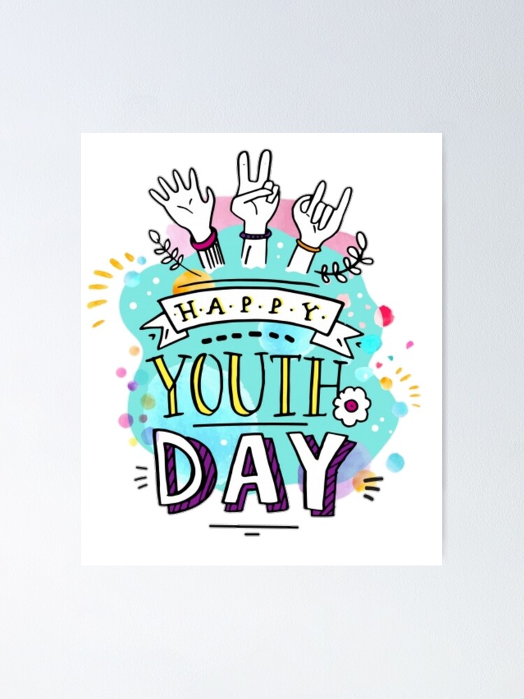 International Youth Day 2020 Poster By Hibamk3 Redbubble