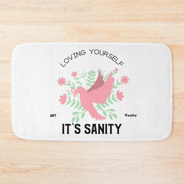 Item preview, Loving yourself isn't vanity it's sanity  designed and sold by SamiNakaweh.