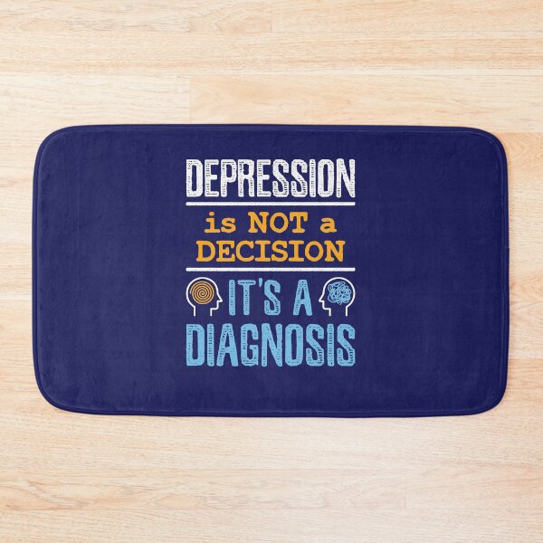 Item preview, Mental Health Awareness Depression Is Not a Decision It's A Diagnosis designed and sold by jaygo.