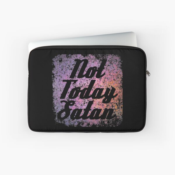 Item preview, Not Today Satan designed and sold by Spoof-Tastic.