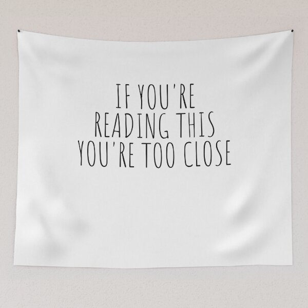 Item preview, funnymask If you're reading this You're too close Funny Sayings Gift designed and sold by Farid94.