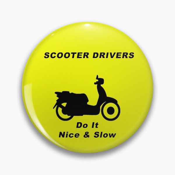 Item preview, Scooter Drivers Do It Nice & Slow! designed and sold by BWBConcepts.