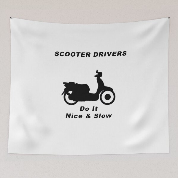 Item preview, Scooter Drivers Do It Nice & Slow! designed and sold by BWBConcepts.